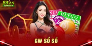 GW Xổ Số Tại 69VN