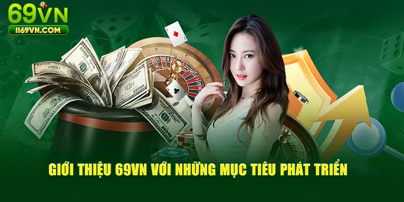 69VN - II69VN.COM Nhà Cái Cá Cược Uy Tín, An Toàn Top #1 Tháng 5/2025 Giới thiệu tổng quan về nhà cái 69VN