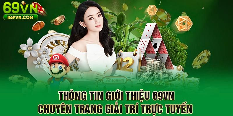 Giới thiệu 69 với chất lượng sản phẩm vượt trội