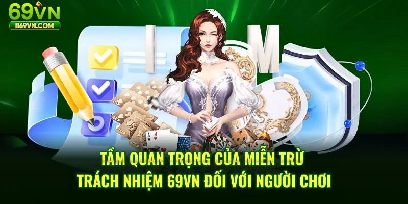 Tầm quan trọng trong chính sách miễn trừ trách nhiệm của nhà cái