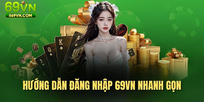 Một số điều lưu ý khi đăng nhập 69VN