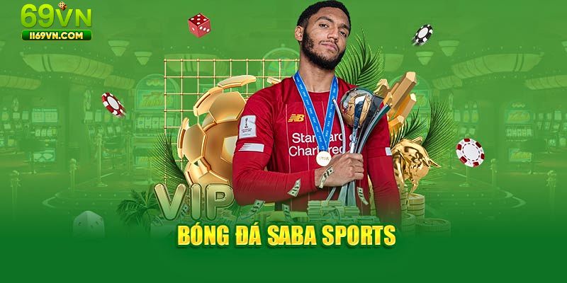 Giới thiệu về Saba Sport tại 69VN
