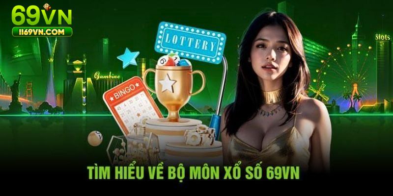 Những tựa game hot tại sảnh xổ số 69VN