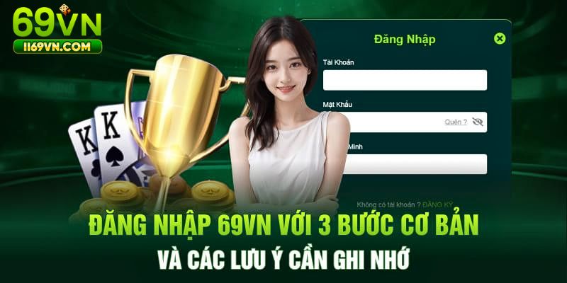 Hướng dẫn chi tiết cách đăng nhập 69VN nhanh chóng nhất